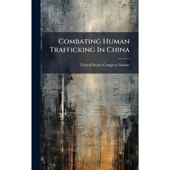 Combating Human Trafficking In China