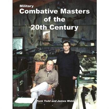 Military Combative Masters of the 20th Century