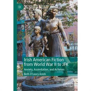 Irish American Fiction from World War II to JFK