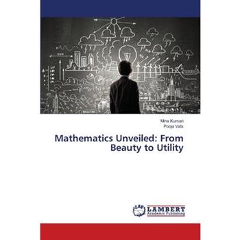 Mathematics Unveiled