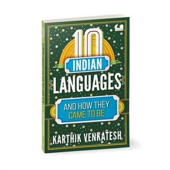 10 Indian Languages and How They Came to Be
