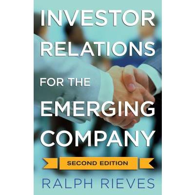 Investor Relations for the Emerging Company