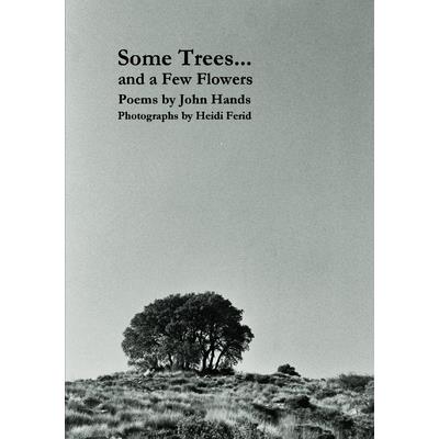 Some Trees... and a Few Flowers