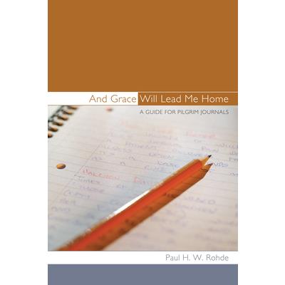 And Grace Will Lead Me Home