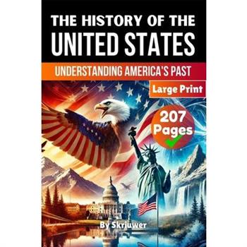 The History of the USA Understanding America's Past