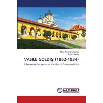 Vasile GoldiŞ (1862-1934)