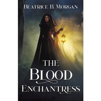 The Blood Enchantress