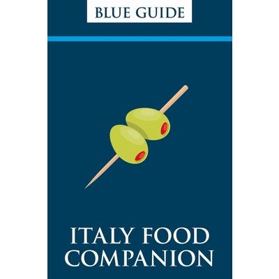 Blue Guide Italy Food Companion