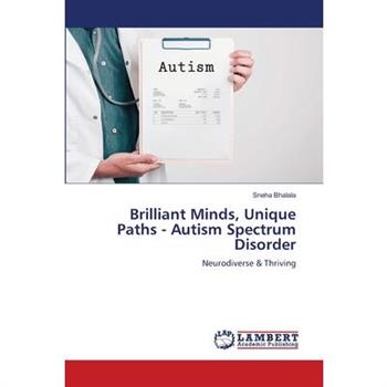 Brilliant Minds, Unique Paths - Autism Spectrum Disorder
