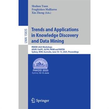 Trends and Applications in Knowledge Discovery and Data Mining