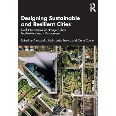 Designing Sustainable and Resilient Cities