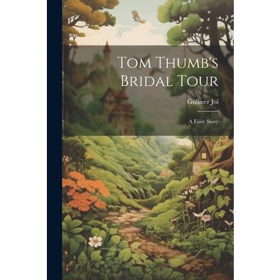 Tom Thumb’s Bridal Tour