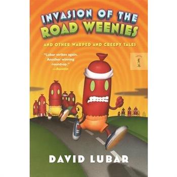 Invasion of the Road Weenies