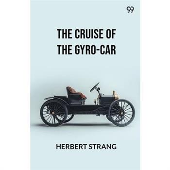 The Cruise Of The Gyro-Car