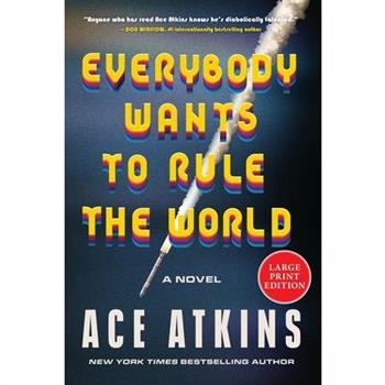 Everybody Wants to Rule the World