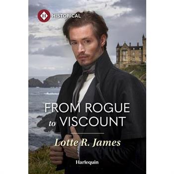 From Rogue to Viscount