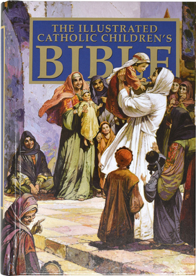 Catholic Children’s Illustrated Bible-NAB