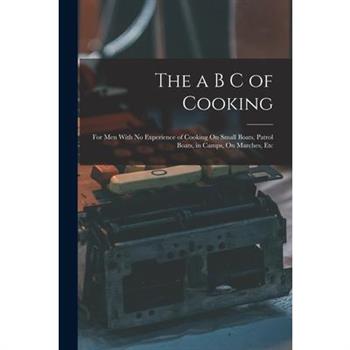 The a B C of Cooking