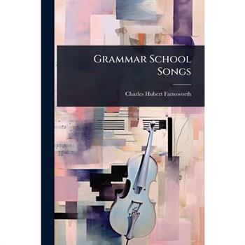Grammar School Songs