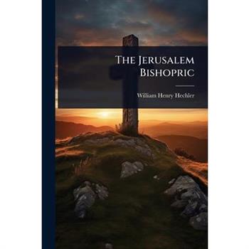 The Jerusalem Bishopric