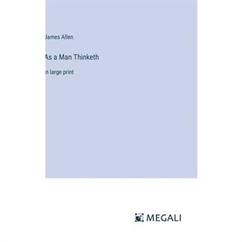 As a Man Thinketh
