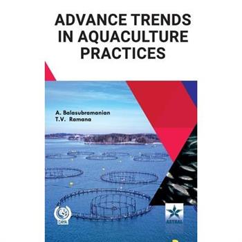 Advance Trends in Aquaculture Practices
