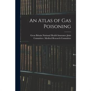 An Atlas of gas Poisoning
