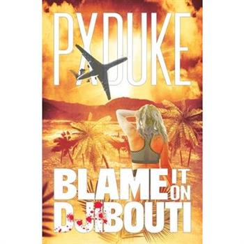 Blame It on Djibouti