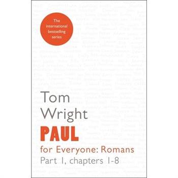Paul for Everyone: Romans Part 1