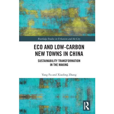 Eco and Low-Carbon New Towns in China