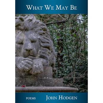 What We May Be