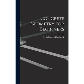 Concrete Geometry for Beginners