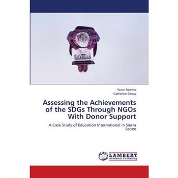 Assessing the Achievements of the SDGs Through NGOs With Donor Support