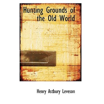 Hunting Grounds of the Old World