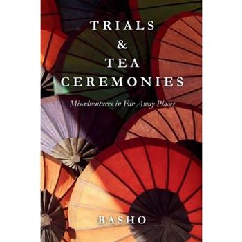 Trials & Tea Ceremonies