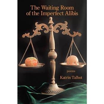 The Waiting Room of the Imperfect Alibis