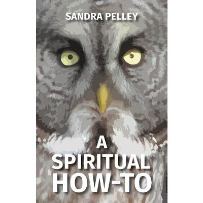 A Spiritual How-To