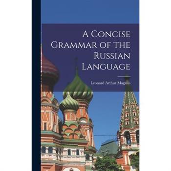 A Concise Grammar of the Russian Language