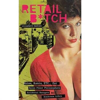 Retail B*itch