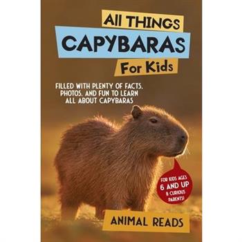 All Things Capybaras For Kids