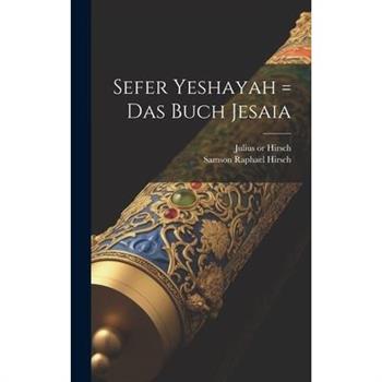 Sefer Yeshayah = Das Buch Jesaia