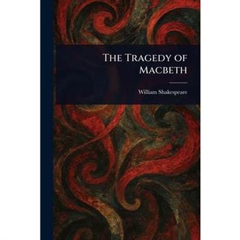 The Tragedy of Macbeth