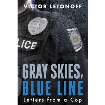 Gray Skies, Blue Line