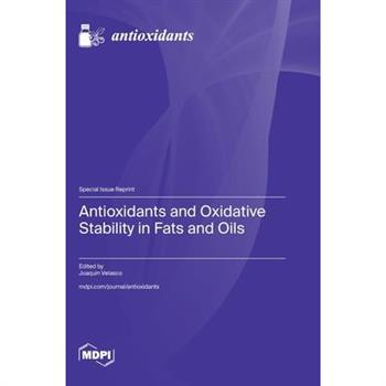 Antioxidants and Oxidative Stability in Fats and Oils
