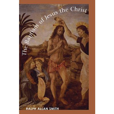 The Baptism of Jesus the Christ