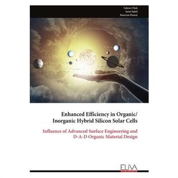 Enhanced Efficiency in Organic/ Inorganic Hybrid Silicon Solar Cells