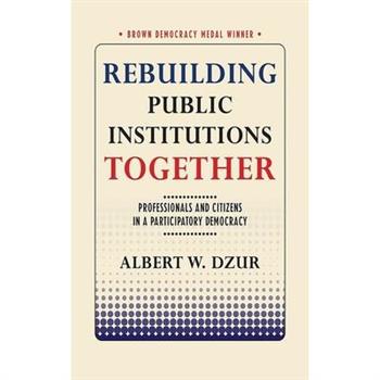 Rebuilding Public Institutions Together
