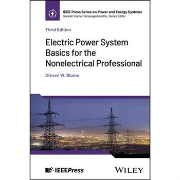 Electric Power System Basics for the Nonelectrical Professional