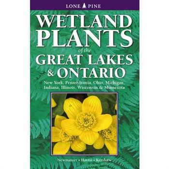 Wetland Plants of the Great Lakes and Ontario