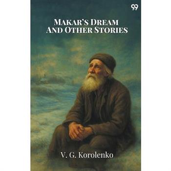 Makar's Dream And Other Stories